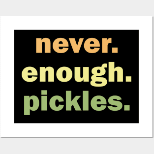 Retro Pickles Never Enough Pickles Canning Season Posters and Art